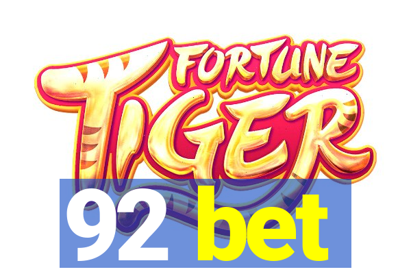 92 bet